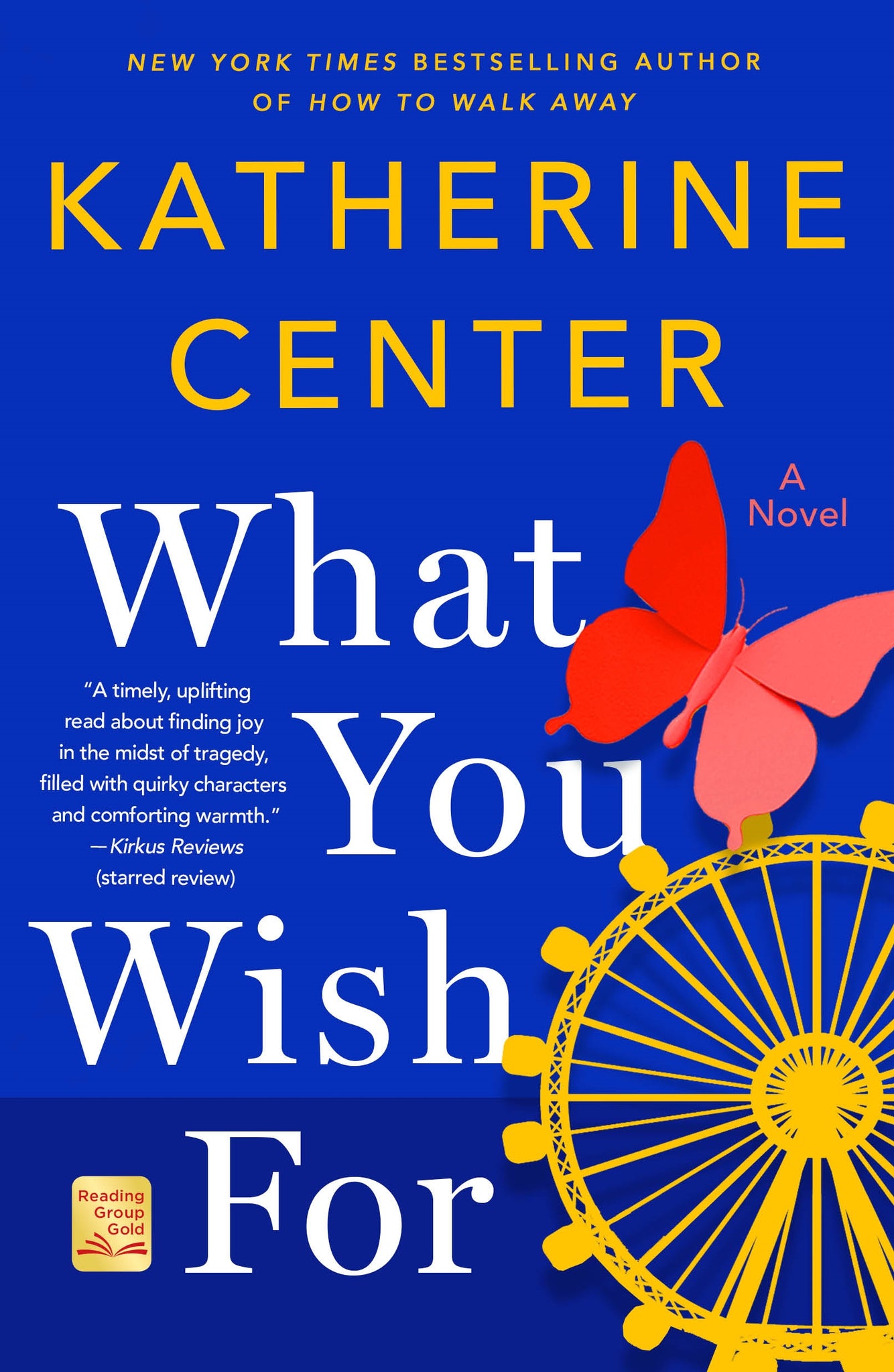 What You Wish For : A Novel