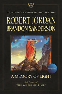 A Memory of Light : Book Fourteen of The Wheel of Time