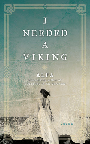 I Needed a Viking : Poems