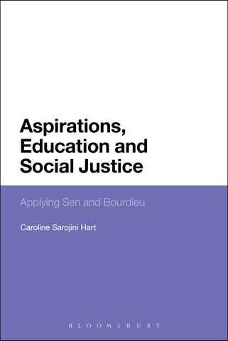 Aspirations, Education and Social Justice : Applying Sen and Bourdieu