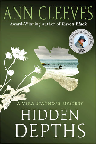 Hidden Depths : A Vera Stanhope Mystery