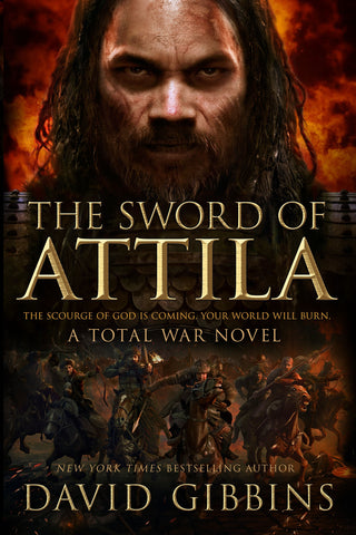 The Sword of Attila : A Total War Novel