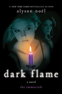 Dark Flame : A Novel