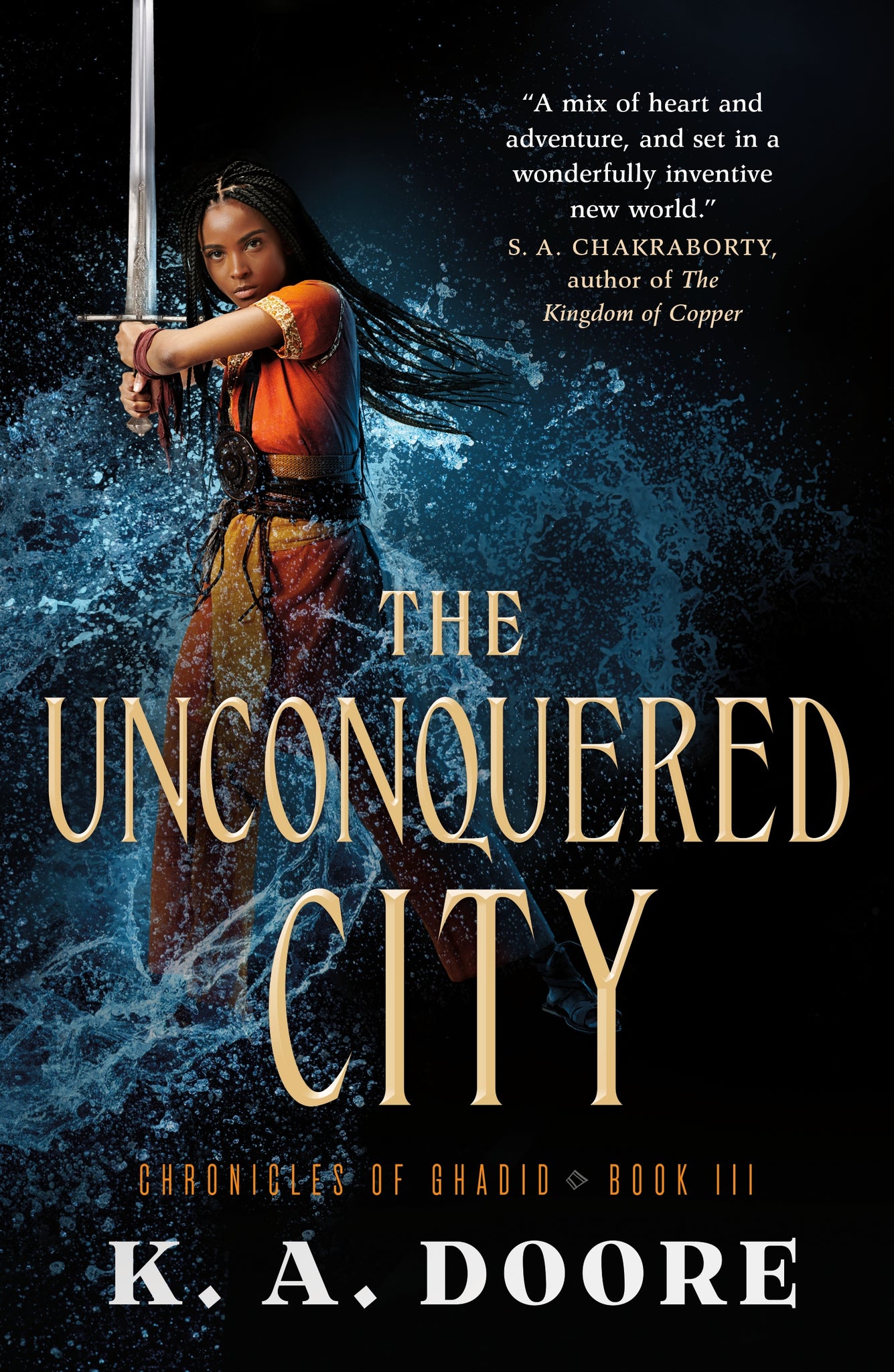 The Unconquered City : Book 3 in the Chronicles of Ghadid