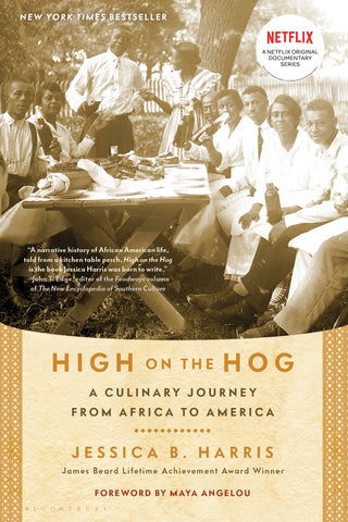 High on the Hog : A Culinary Journey from Africa to America