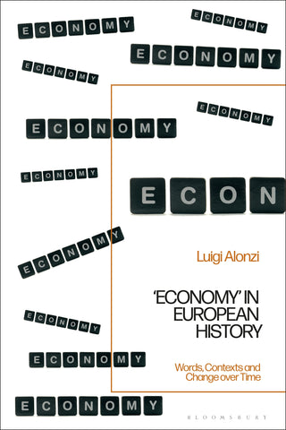 'Economy' in European History : Words, Contexts and Change over Time