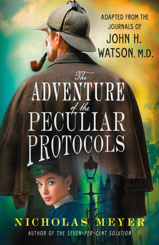 The Adventure of the Peculiar Protocols : Adapted from the Journals of John H. Watson, M.D.