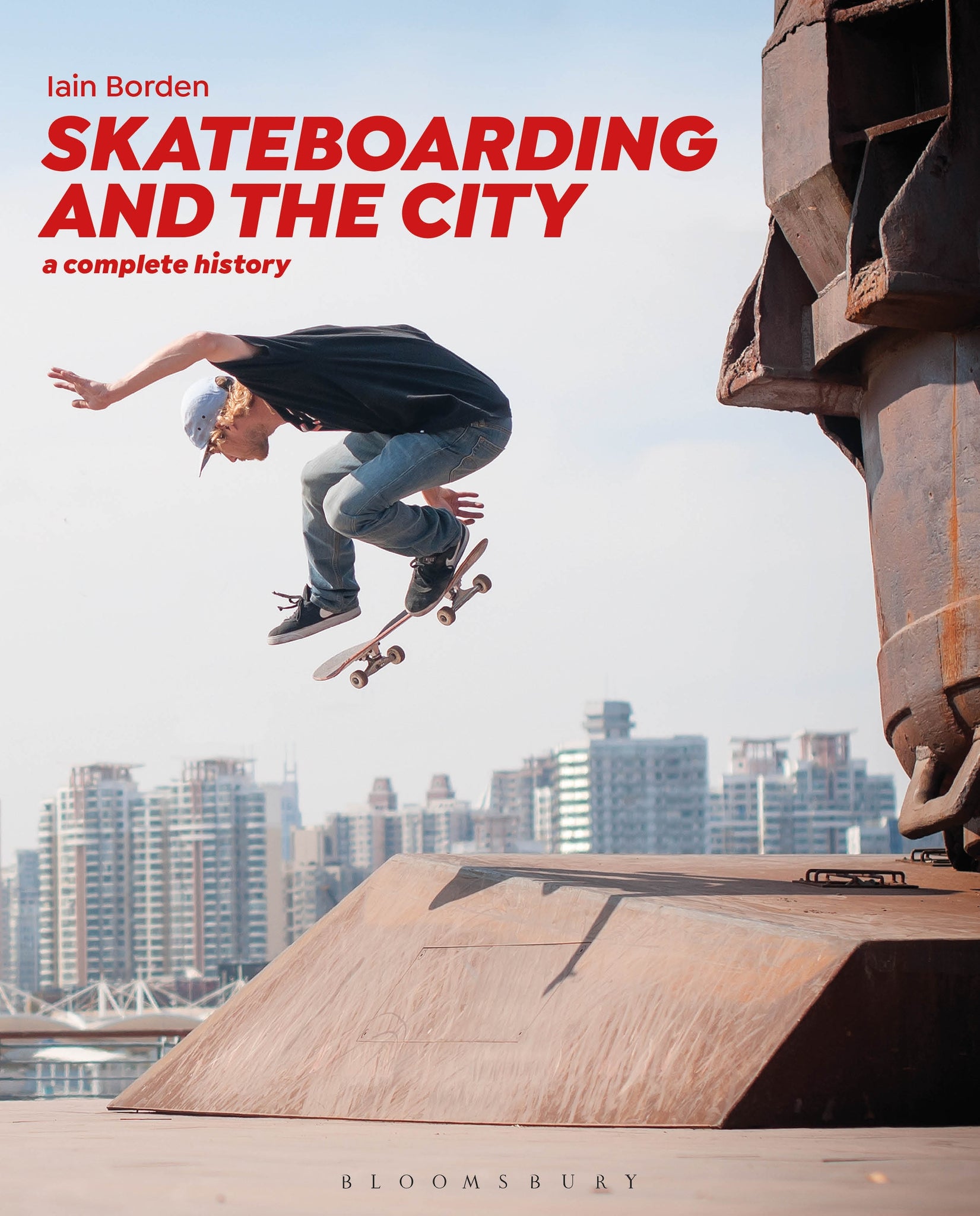 Skateboarding and the City : A Complete History