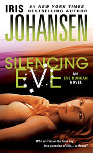 Silencing Eve : An Eve Duncan Novel