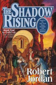 The Shadow Rising : Book Four of 'The Wheel of Time'