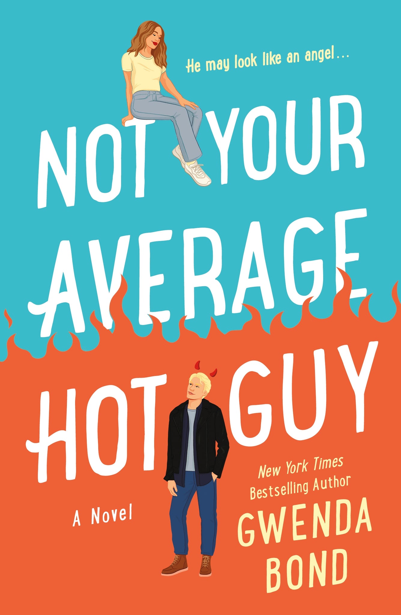 Not Your Average Hot Guy : A Novel