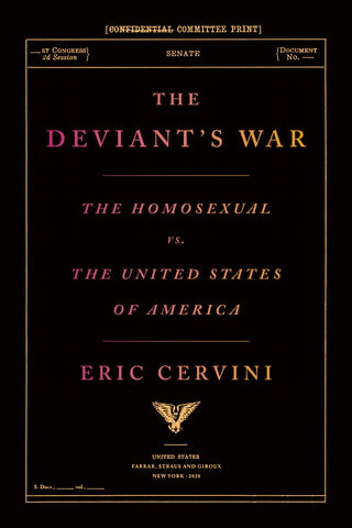 The Deviant's War : The Homosexual vs. the United States of America