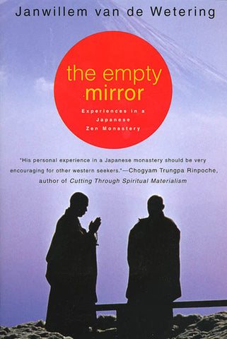 The Empty Mirror : Experiences in a Japanese Zen Monastery
