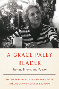 A Grace Paley Reader : Stories, Essays, and Poetry