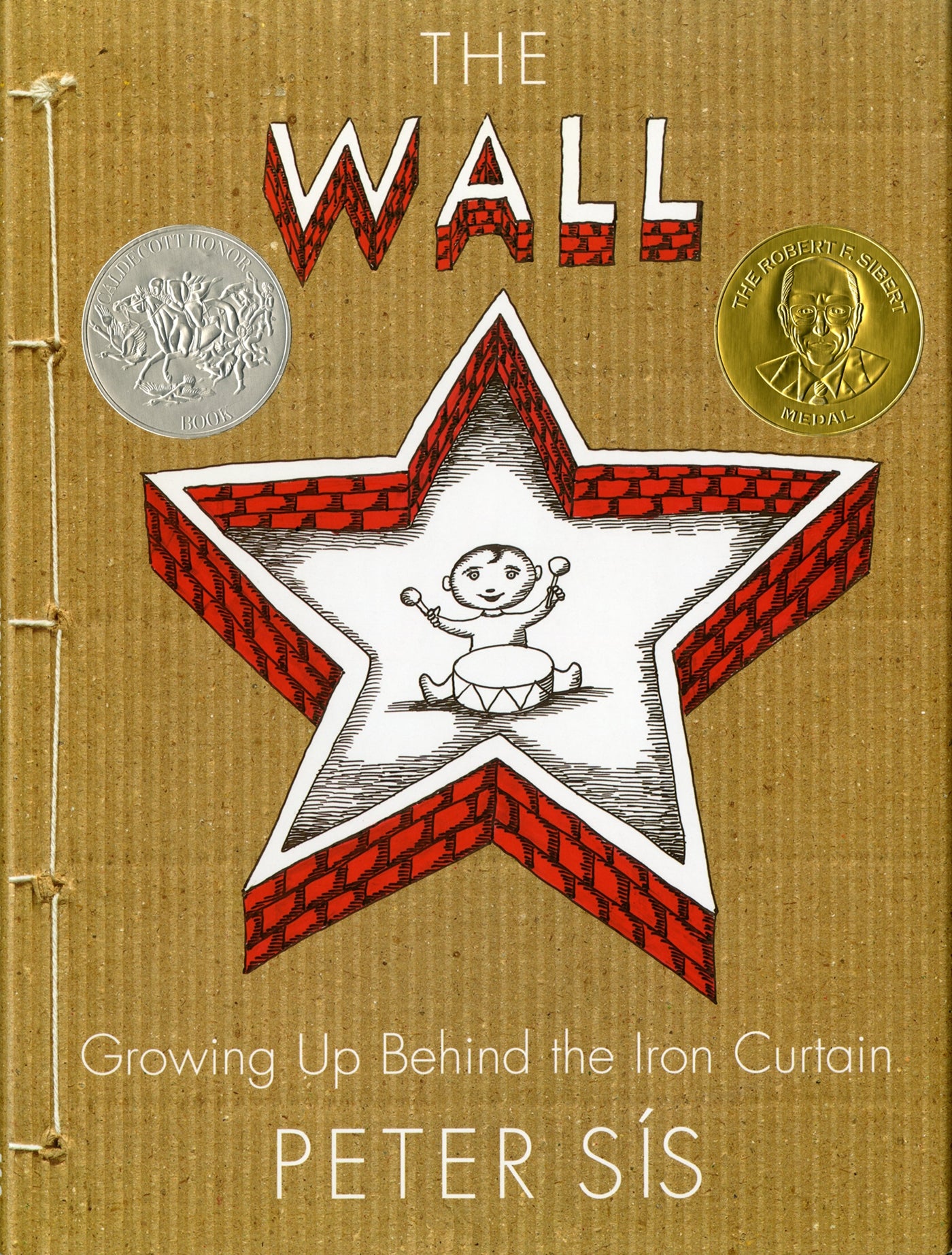 The Wall : Growing Up Behind the Iron Curtain