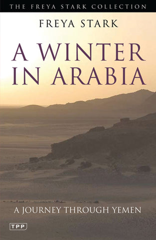 A Winter in Arabia : A Journey Through Yemen