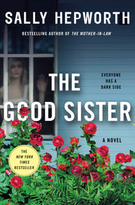 The Good Sister : A Novel