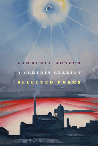 A Certain Clarity : Selected Poems