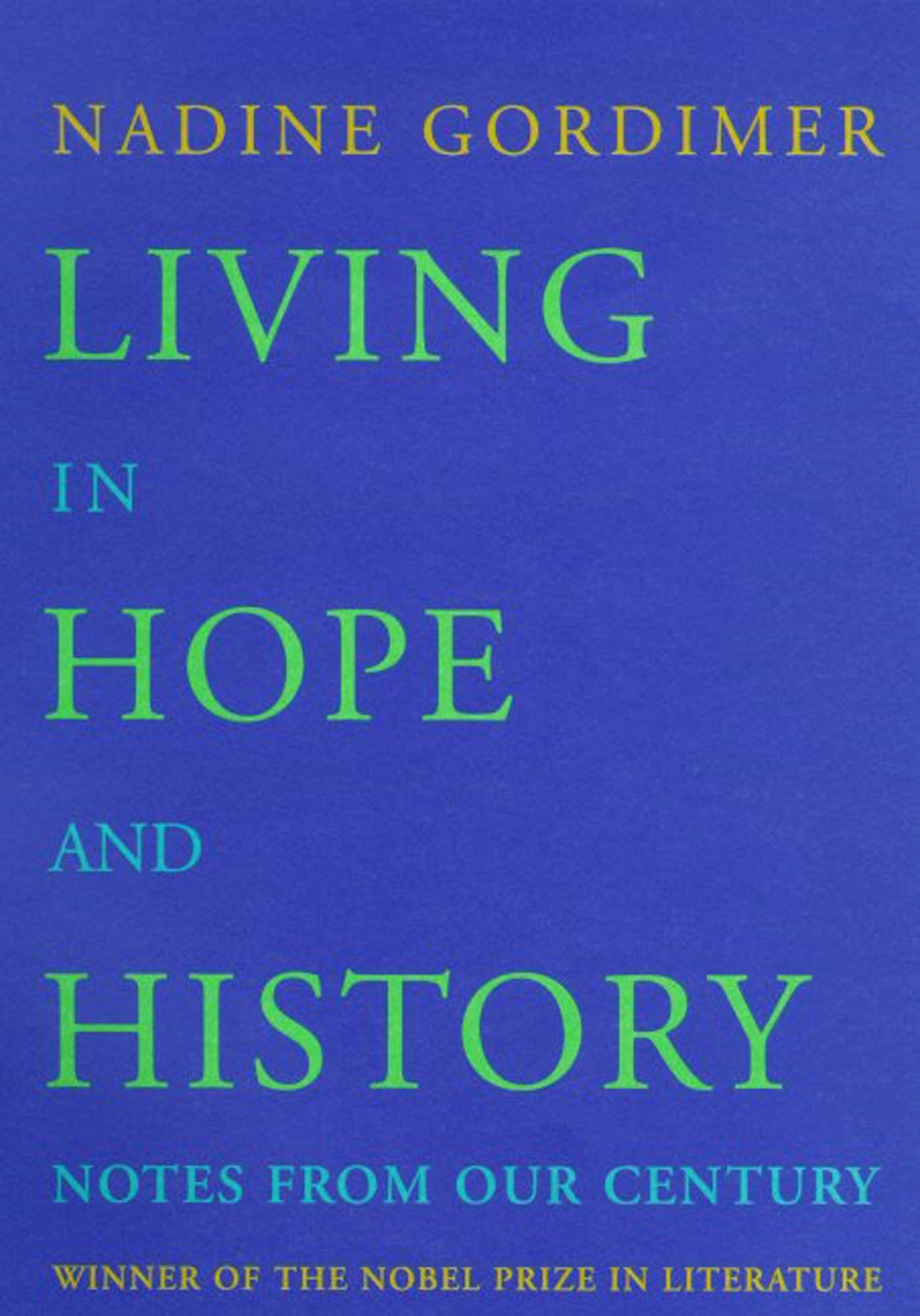 Living in Hope and History : Notes from Our Century