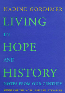 Living in Hope and History : Notes from Our Century