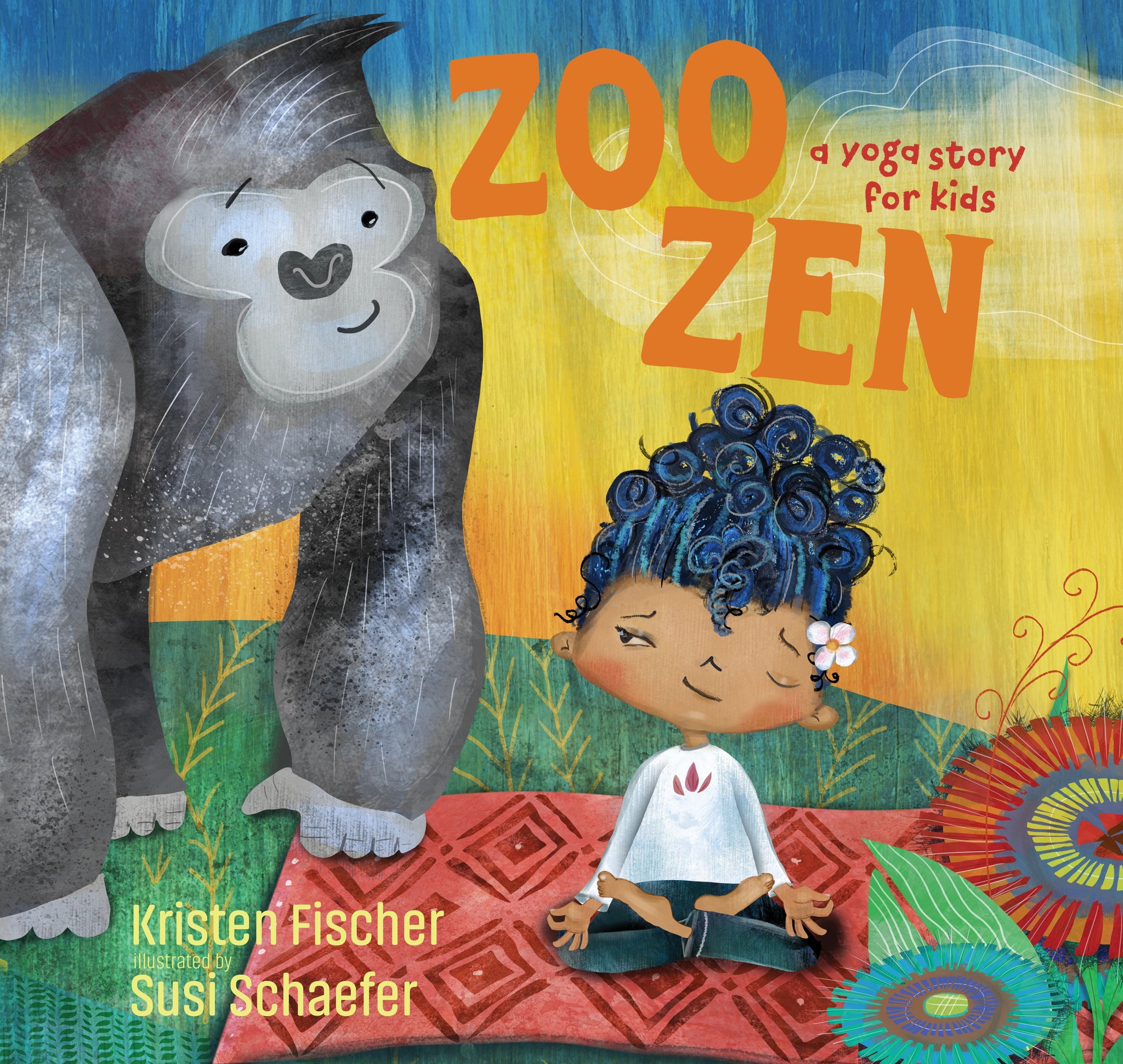 Zoo Zen : A Yoga Story for Kids