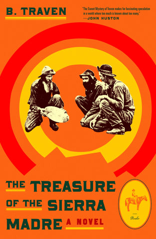 The Treasure of the Sierra Madre : A Novel