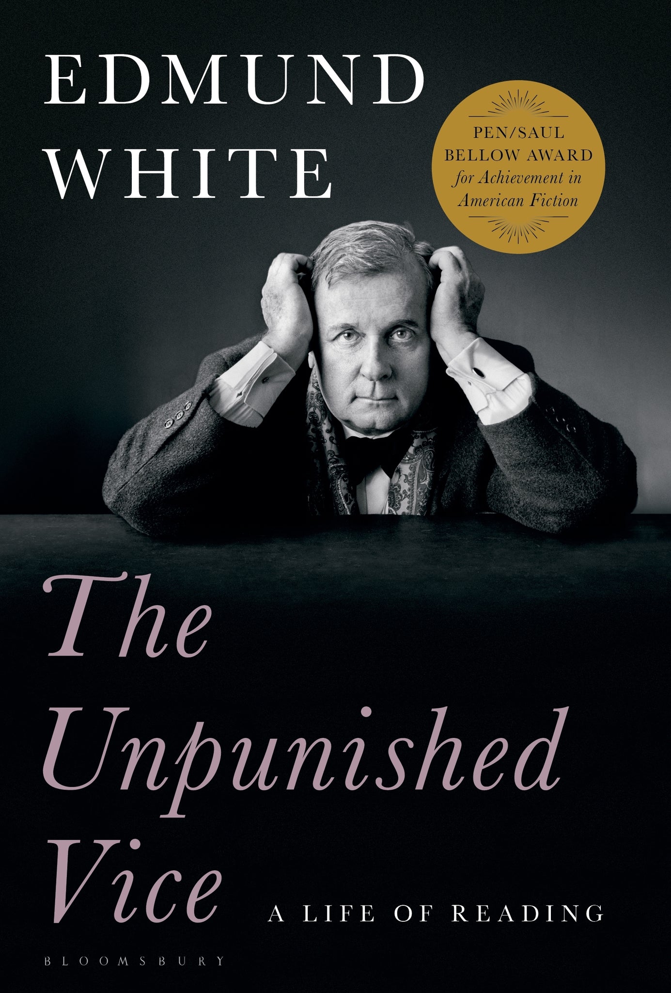 The Unpunished Vice : A Life of Reading