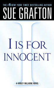 "I" is for Innocent : A Kinsey Millhone Novel