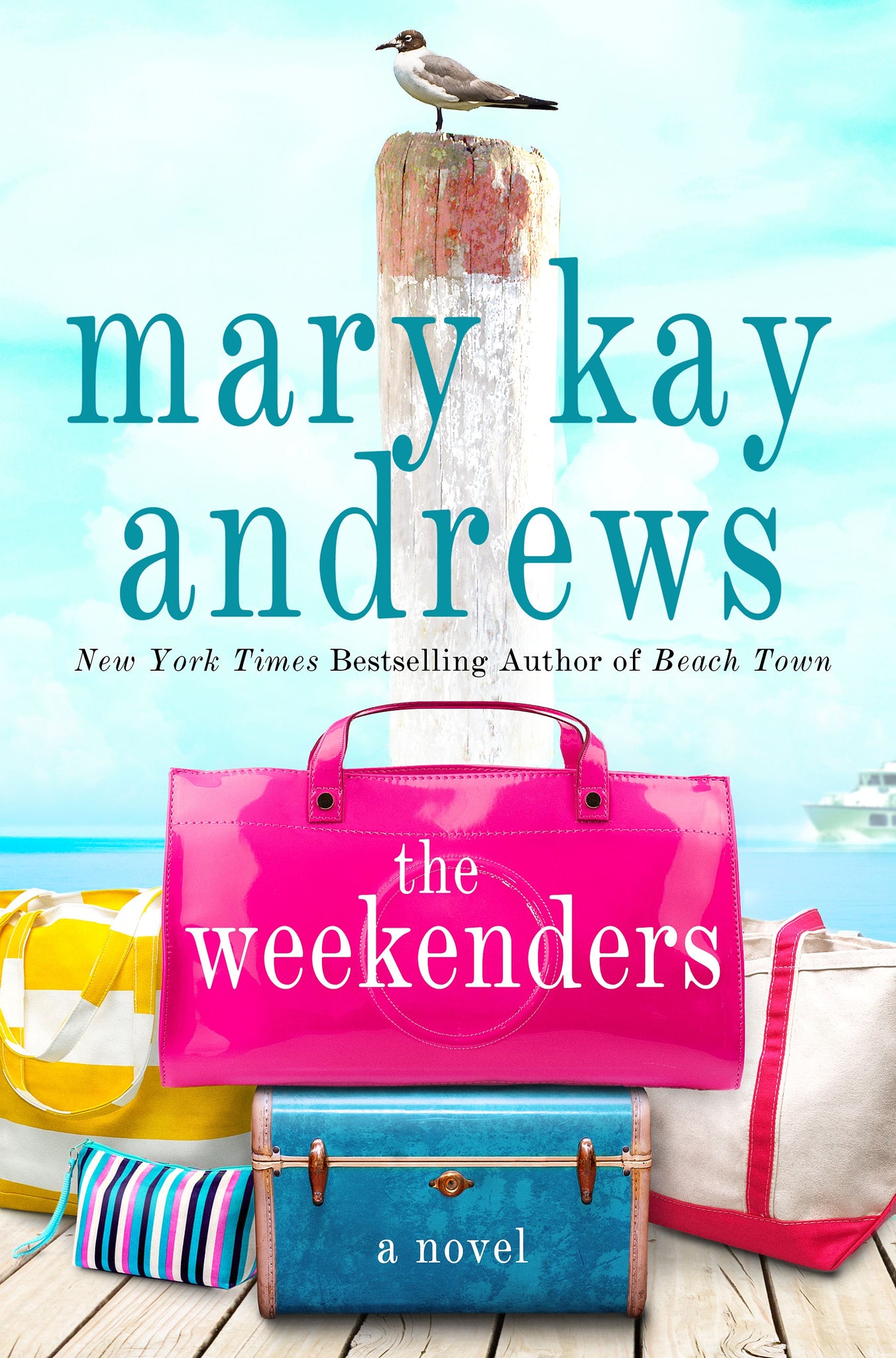 The Weekenders : A Novel