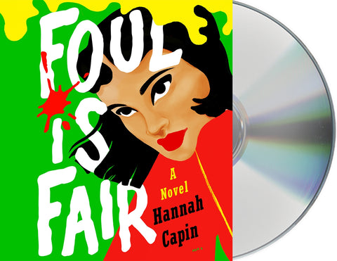 Foul is Fair : A Novel