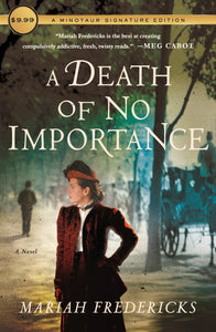 A Death of No Importance : A Novel