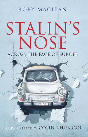 Stalin's Nose : Across the Face of Europe