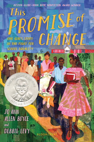This Promise of Change : One Girl’s Story in the Fight for School Equality