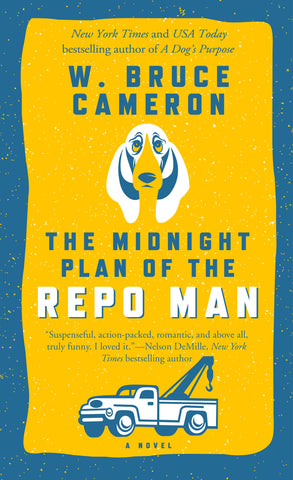 The Midnight Plan of the Repo Man : A Novel