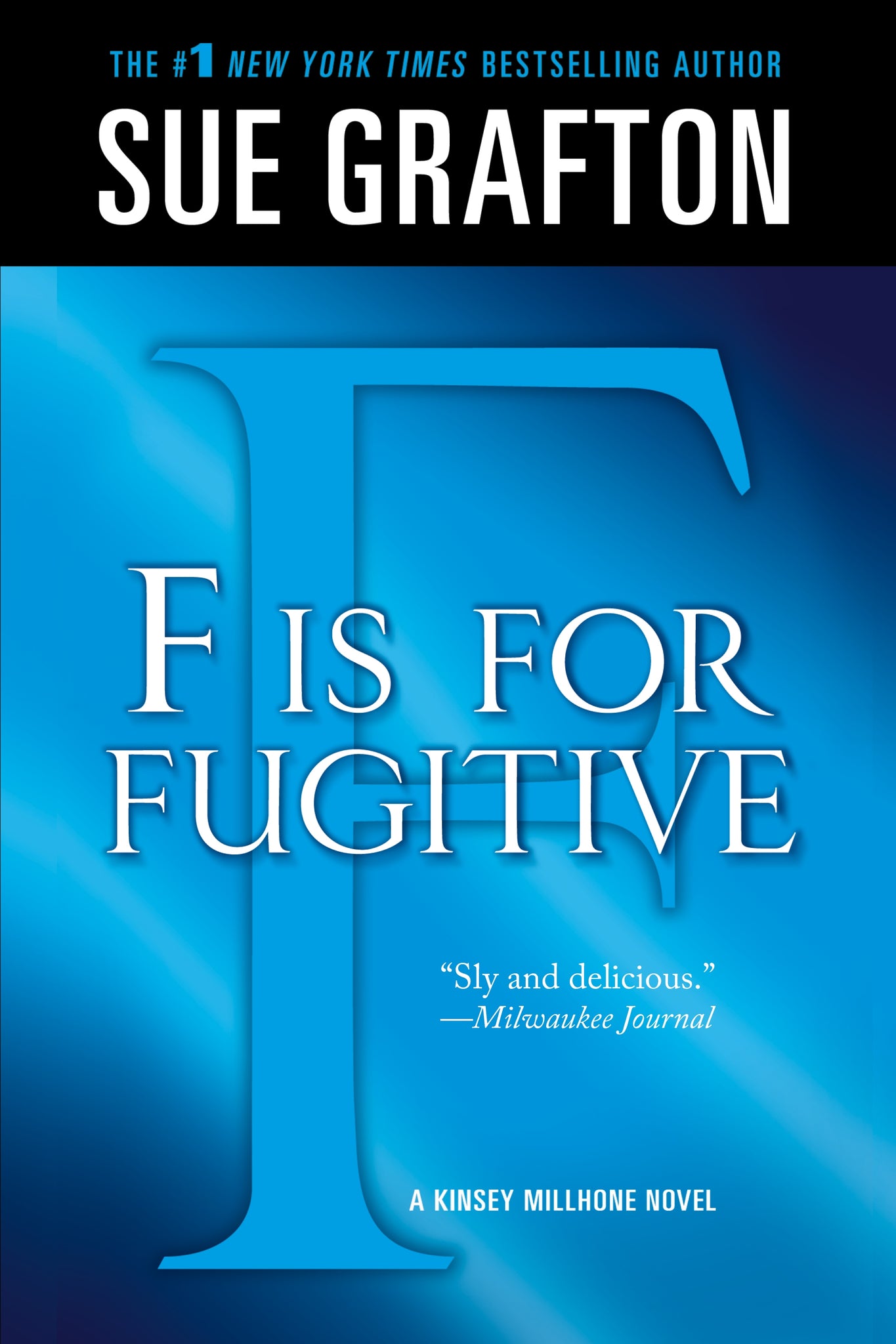 "F" is for Fugitive : A Kinsey Millhone Mystery
