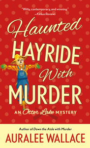 Haunted Hayride with Murder : An Otter Lake Mystery