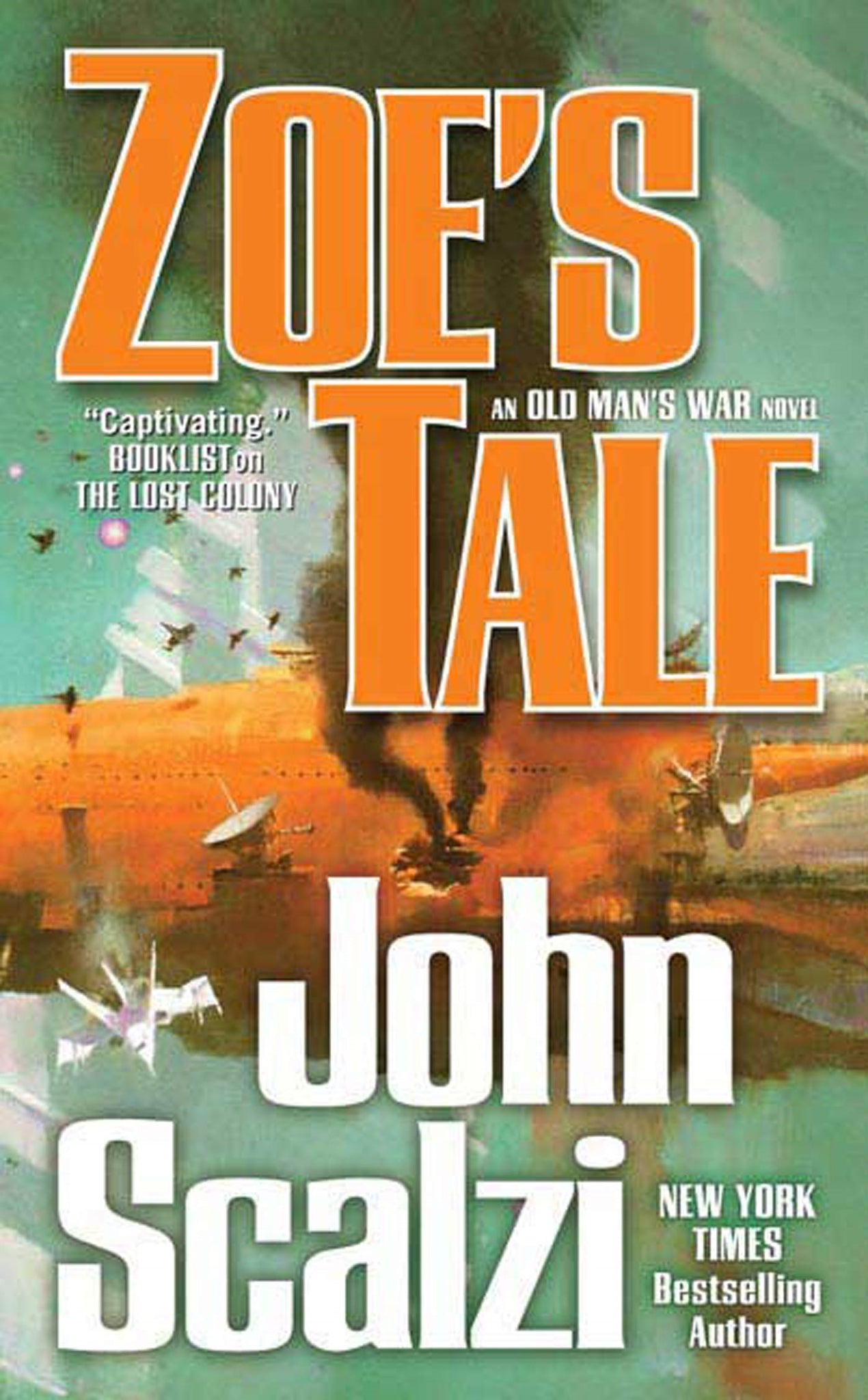 Zoe's Tale : An Old Man's War Novel