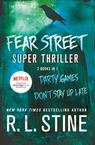 Fear Street Super Thriller : Party Games & Don't Stay Up Late
