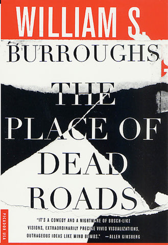 The Place of Dead Roads : A Novel