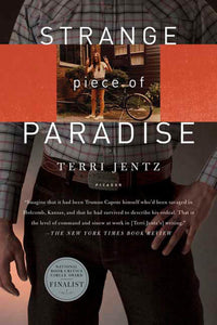 Strange Piece of Paradise : A Return to the American West To Investigate My Attempted Murder - and Solve the Riddle of Myself