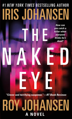 The Naked Eye : A Novel