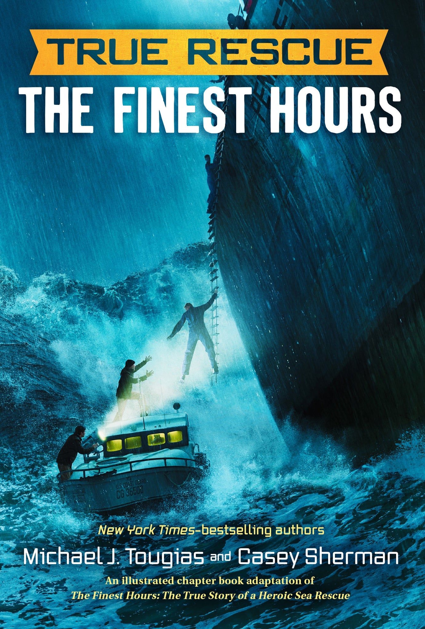 True Rescue: The Finest Hours : The True Story of a Heroic Sea Rescue