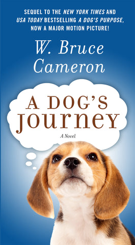 A Dog's Journey : A Novel