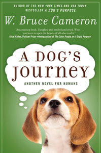 A Dog's Journey : A Novel