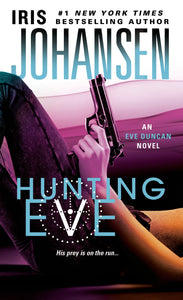 Hunting Eve : An Eve Duncan Novel