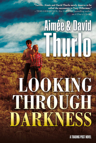 Looking Through Darkness : A Trading Post Novel