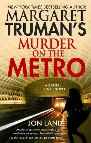 Margaret Truman's Murder on the Metro : A Capital Crimes Novel