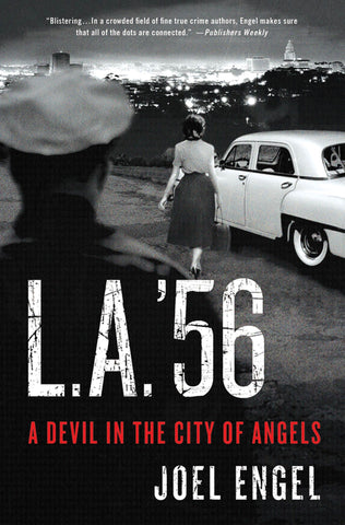 L.A. '56 : A Devil in the City of Angels