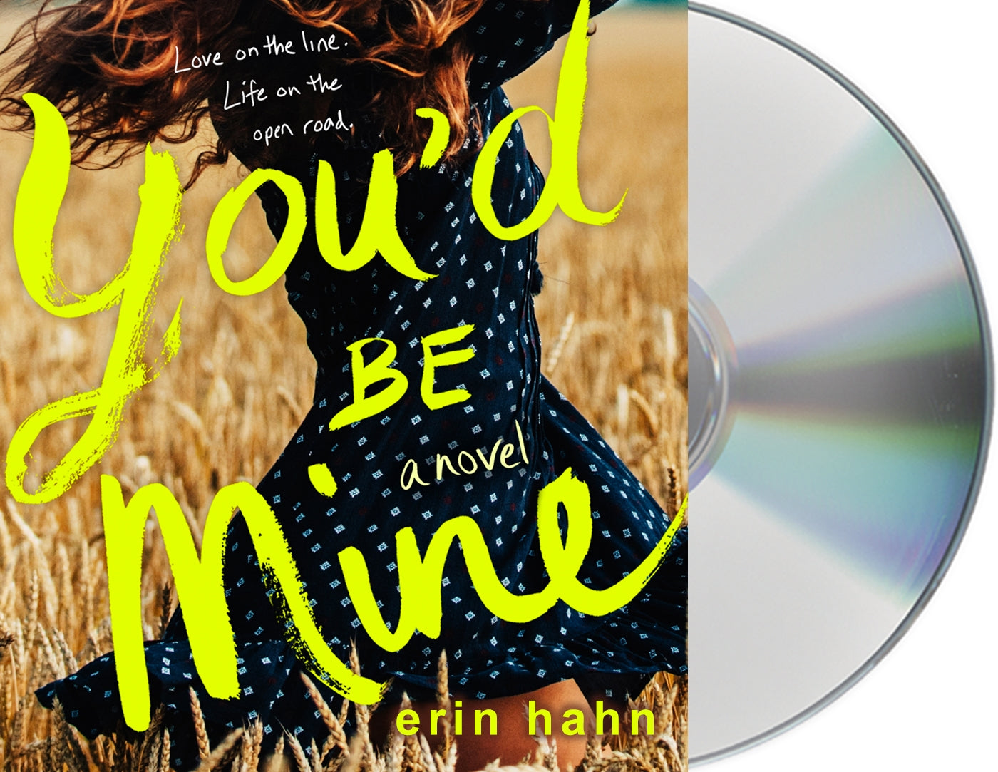 You'd Be Mine : A Novel