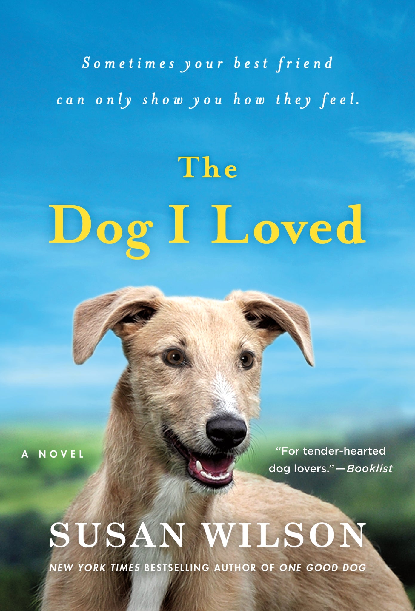 The Dog I Loved : A Novel